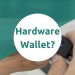 3 Best Multi-Cryptocurrency Hardware Wallets 2018