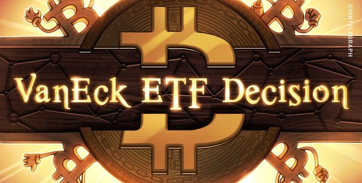 SEC Postpones VanEck Bitcoin ETF, Yet Again. Should We Expect an Approval in 2019?