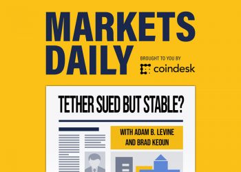 MARKETS DAILY: Tokenization Challenges and Another Tether Lawsuit