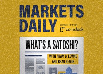 MARKETS DAILY HOLIDAYS: What’s a ‘Satoshi’?