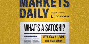 MARKETS DAILY HOLIDAYS: What’s a ‘Satoshi’?