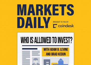 MARKETS DAILY: Who Should Be Allowed to Invest?