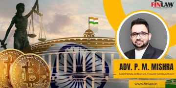 Finlaw Associates to Post Draft Cryptocurrency Regulation to Indian Govt as Neighborhood Needs for Clarity, Mr. Mishra Describes