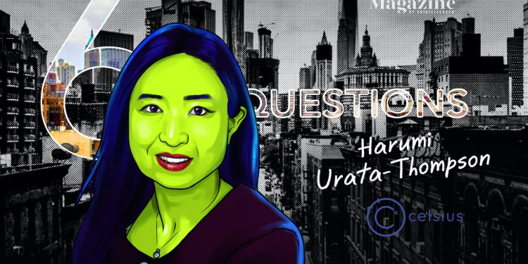 6 Thoughts for Harumi Urata-Thompson of Celsius – Cointelegraph Magazine