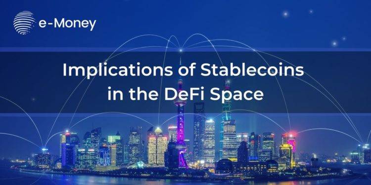 Implications of Stablecoins in the DeFi Space