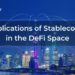 Implications of Stablecoins in the DeFi Space
