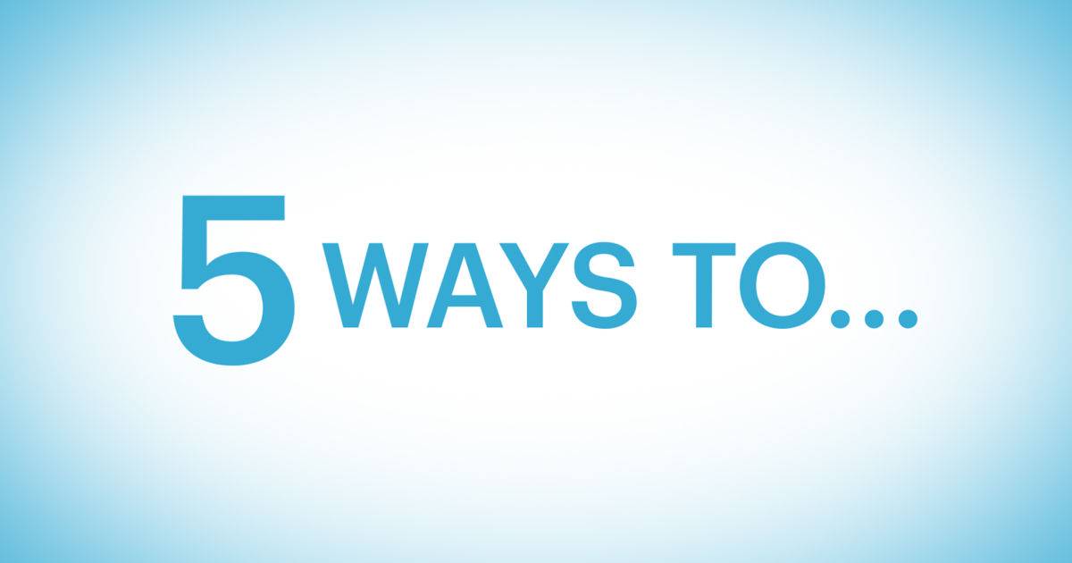 5 ways